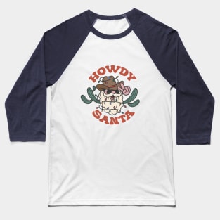 Howdy Santa Baseball T-Shirt